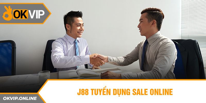 J88 tuyển dụng sale online