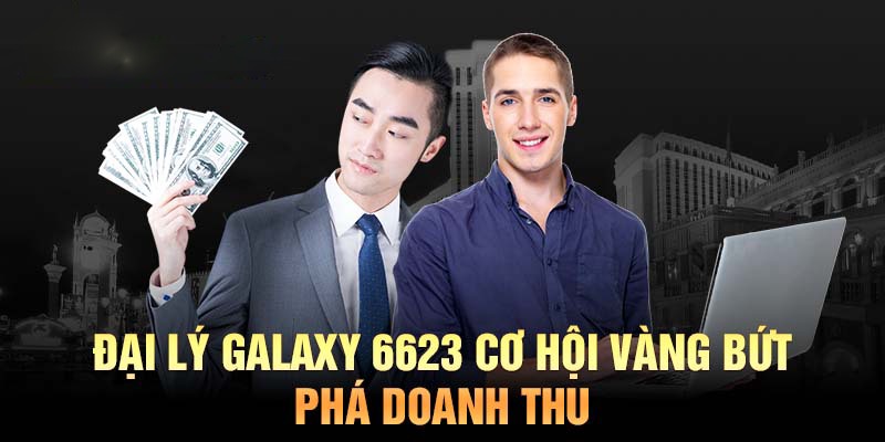 Chi tiết thông tin Galaxy 6623 tuyển dụng